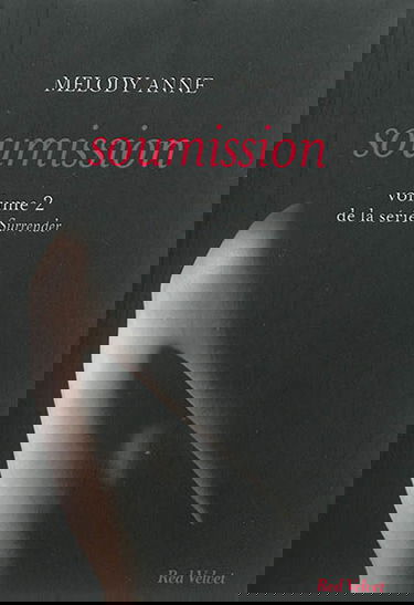 Surrender. Vol. 2. Soumission
