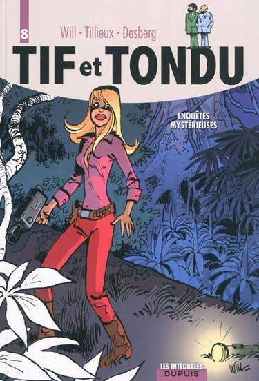 Tif et Tondu. Vol. 8. Enquêtes mystérieuses