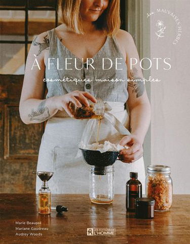 A fleur de pots : Cosmétiques maison simples