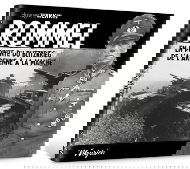 Rommel: En pointe du blitzkrieg, de l'Ardenne à la Manche