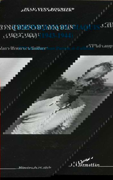 Chroniques du maquis (1943-1944) : FTP du camp Jean Pierson et d'ailleurs