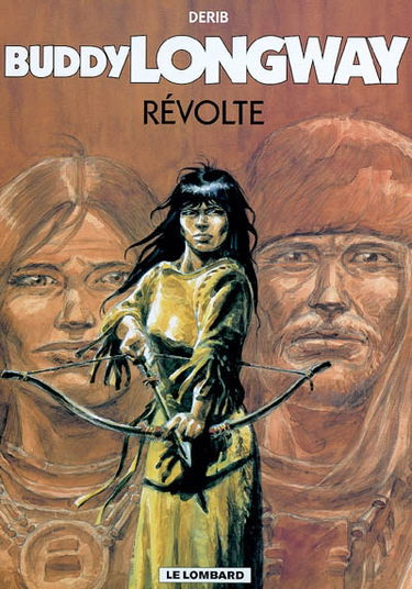 Buddy Longway. Vol. 19. Révolte
