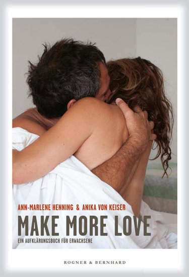 Couverture de Make more Love: Ein Aufklärungsbuch für Erwachsene