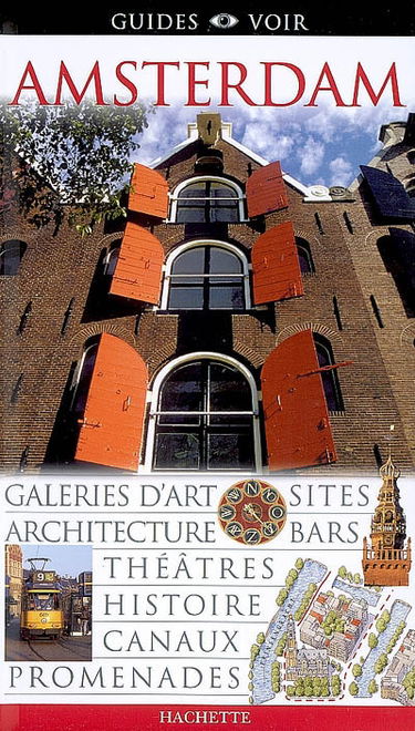 Amsterdam : galeries d'art, sites, architecture, bars, théâtres, histoire, canaux, promenades