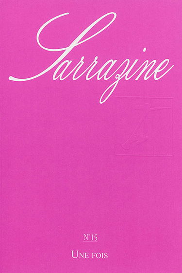 Sarrazine, n° 15. Une fois