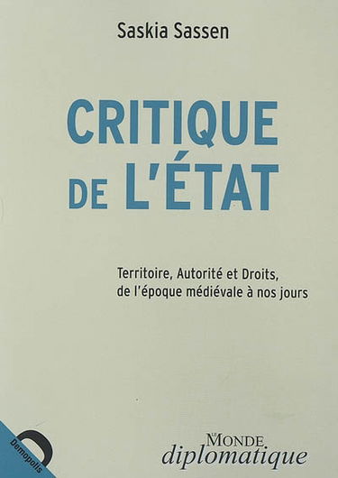 Critique de l'État : territoire, autorité et droits de l'époque médiévale à nos jours