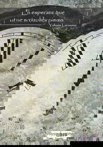 En espérant que tu ne m'oublies jamais