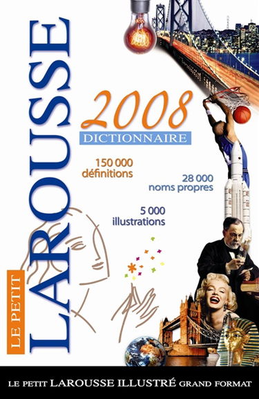 Le petit Larousse illustré grand format 2008 : en couleurs