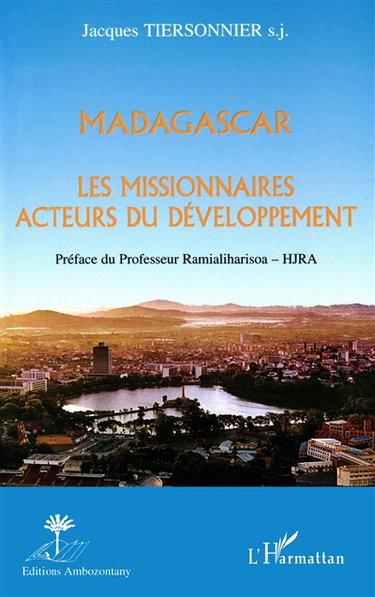 Madagascar : les missionnaires acteurs du développement