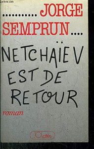 Netchaïev est de retour