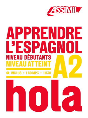 Apprendre l'espagnol : niveau débutants : niveau atteint A2