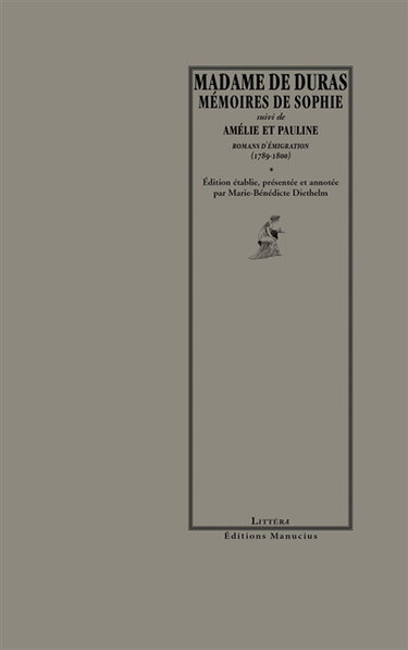 Mémoires de Sophie. Amélie et Pauline : romans d'émigration (1789-1800)
