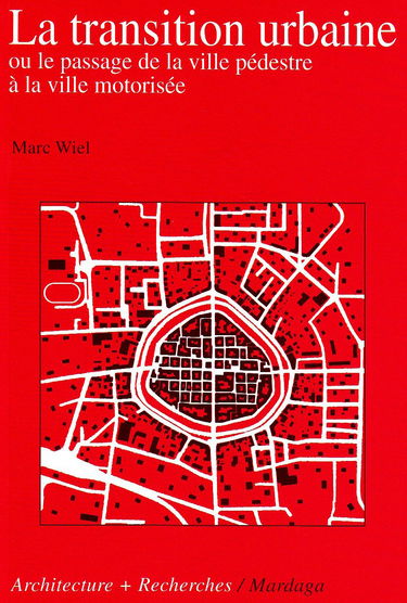 La transition urbaine ou Le passage de la ville pédestre à la ville motorisée