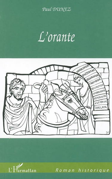 L'orante : fiat lux sur la via domitia