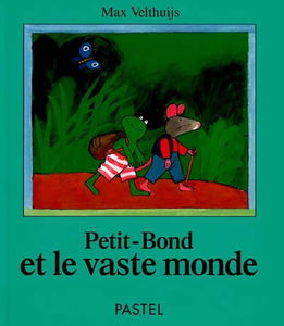 Petit-Bond et le vaste monde