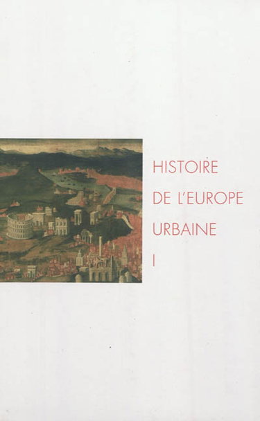 Couverture de Histoire de l'Europe urbaine