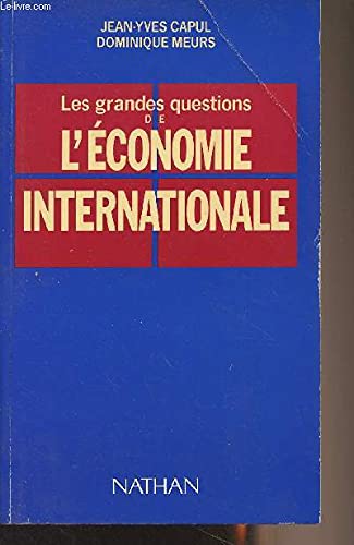 Les Grandes questions de l'économie internationale