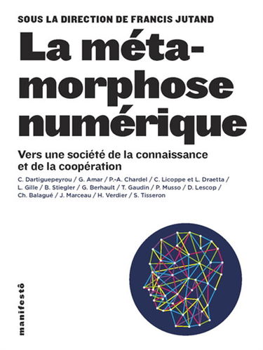 La métamorphose numérique : vers une société de la connaissance et de la coopération