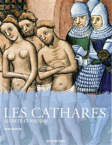 Les cathares : secrets et histoire