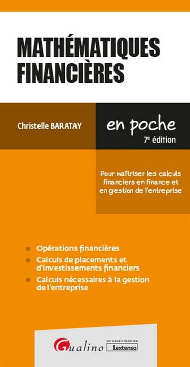 Mathématiques financières : pour maîtriser les calculs financiers en finance et en gestion de l'entreprise