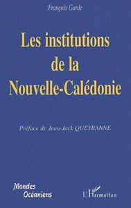 Les institutions de la nouvelle-caledonie