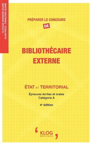 Couverture de Préparer le concours de bibliothécaire externe : Etat et territorial : épreuves écrites et orales, catégorie A