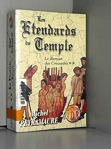 Le roman des croisades : les etendards du temple tome 2