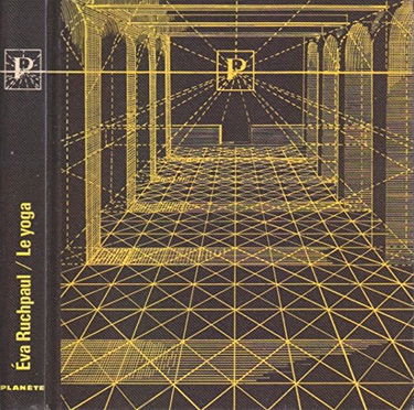 Philosophie et pratique du yoga. Editions Retz. L'encyclopédie Planète. 1969. (Yoga, Philosophie, Spiritualité)