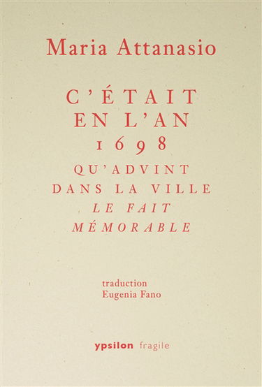 C'était en l'an 1698 qu'advint dans la ville le fait mémorable