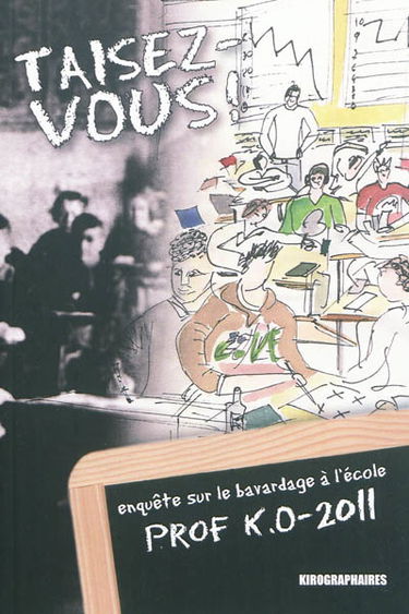 Taisez-vous ! : enquête sur le bavardage à l'école