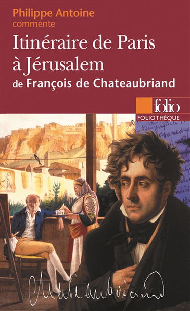 Itinéraire de Paris à Jérusalem, de François de Chateaubriand