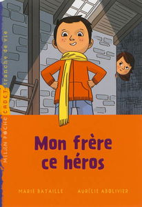 Mon frère, ce héros