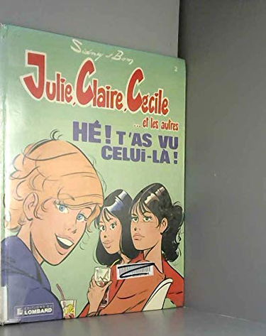 HE T'AS VU CELUI LA !