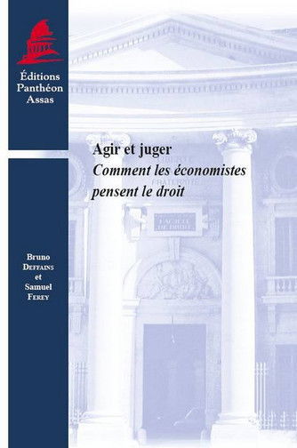 Agir et juger : comment les économistes pensent le droit