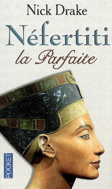 Néfertiti la parfaite : le livre des morts
