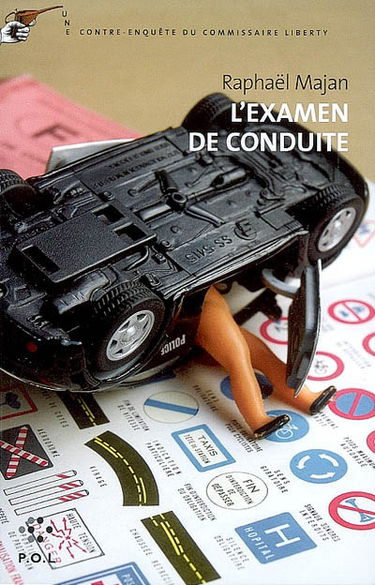 Une contre-enquête du commissaire Liberty. L'examen de conduite