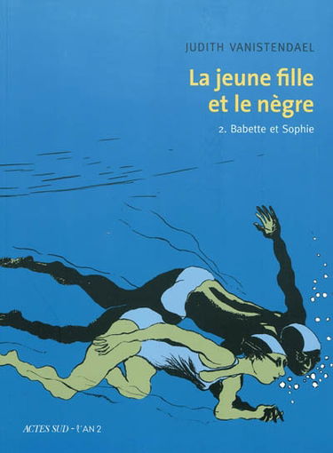 La jeune fille et le nègre. Vol. 2. Babette et Sophie