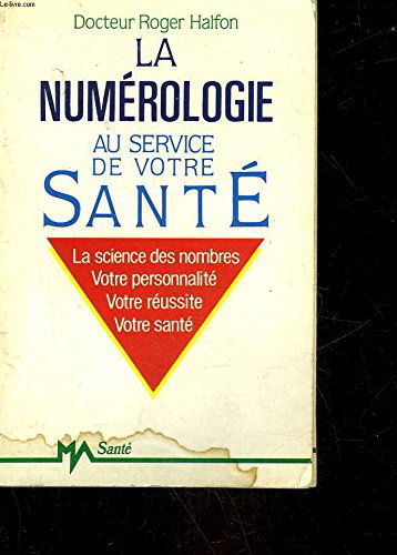 La Numérologie au service de votre santé
