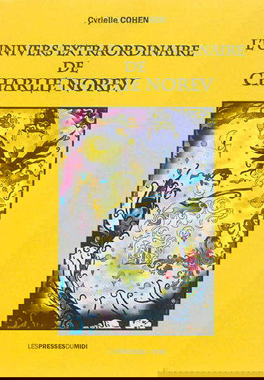 L'univers extraordinaire de Charlie Norev