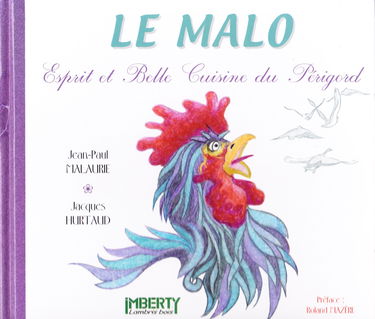 Le Malo : Esprit et belle cuisine du Périgord