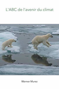 L'ABC de l'avenir du climat: Climat, biodiversité, énergies renouvelables et mouvement écologique
