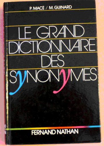 Grand Dictionnaire Des Synonymes