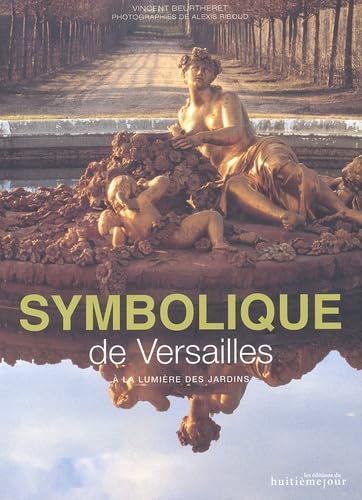 Symbolique de Versailles : à la lumière des jardins