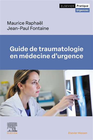 Guide de traumatologie en médecine d'urgence
