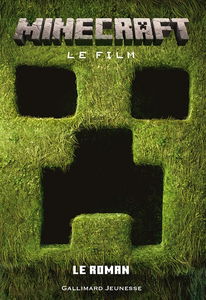 Minecraft : le film : le roman