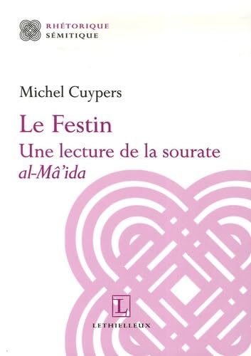 Le festin : une lecture de la sourate al-Mâ'ida