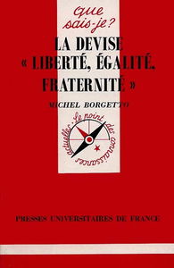 Devise : liberté, égalité, fraternité