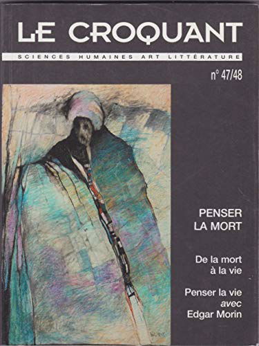 LE CROQUANT n°47-48 / PENSER LA MORT