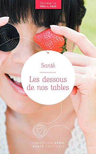 Santé : Les dessous de nos tables