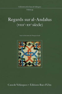 Regards sur al-Andalus (VIIIe-XVe siècle)